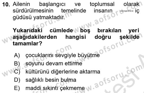 Toplumsal Yaşamda Aile Dersi 2022 - 2023 Yılı (Vize) Ara Sınav Soruları 10. Soru