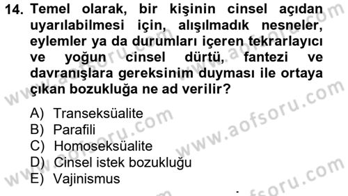 Aile Psikolojisi ve Eğitimi Dersi 2012 - 2013 Yılı (Vize) Ara Sınav Soruları 14. Soru