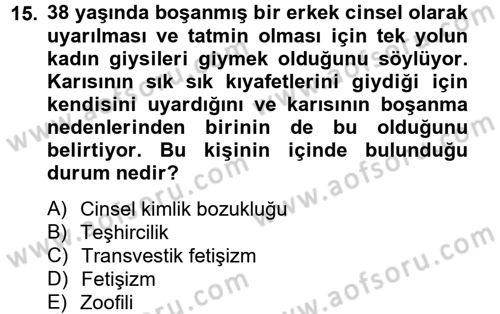 Aile Psikolojisi ve Eğitimi Dersi 2012 - 2013 Yılı (Vize) Ara Sınav Soruları 15. Soru