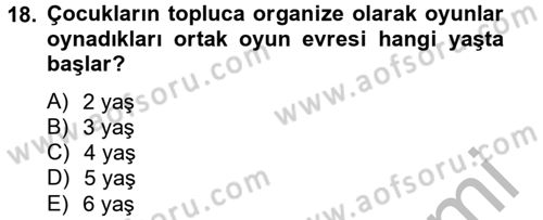Aile Psikolojisi ve Eğitimi Dersi 2012 - 2013 Yılı (Vize) Ara Sınav Soruları 18. Soru
