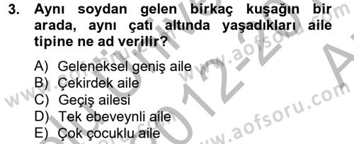 Aile Psikolojisi ve Eğitimi Dersi 2012 - 2013 Yılı (Vize) Ara Sınav Soruları 3. Soru