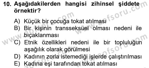 Aile Psikolojisi ve Eğitimi Dersi 2012 - 2013 Yılı (Final) Dönem Sonu Sınav Soruları 10. Soru