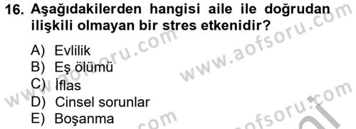 Aile Psikolojisi ve Eğitimi Dersi 2012 - 2013 Yılı (Final) Dönem Sonu Sınav Soruları 16. Soru
