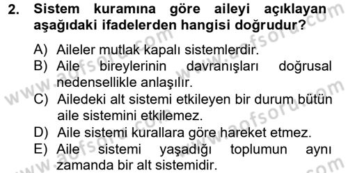Aile Psikolojisi ve Eğitimi Dersi 2012 - 2013 Yılı (Final) Dönem Sonu Sınav Soruları 2. Soru
