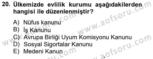 Aile Psikolojisi ve Eğitimi Dersi 2012 - 2013 Yılı (Final) Dönem Sonu Sınav Soruları 20. Soru
