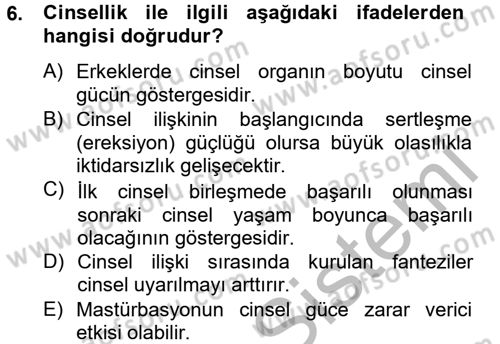 Aile Psikolojisi ve Eğitimi Dersi 2012 - 2013 Yılı (Final) Dönem Sonu Sınav Soruları 6. Soru