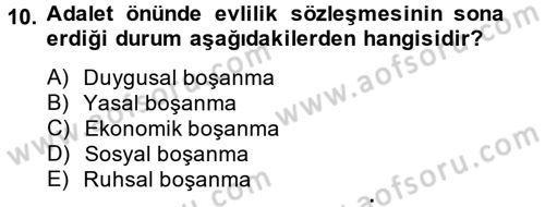 Aile Psikolojisi ve Eğitimi Dersi 2013 - 2014 Yılı (Vize) Ara Sınav Soruları 10. Soru