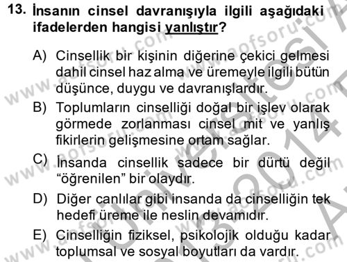 Aile Psikolojisi ve Eğitimi Dersi 2013 - 2014 Yılı (Vize) Ara Sınav Soruları 13. Soru
