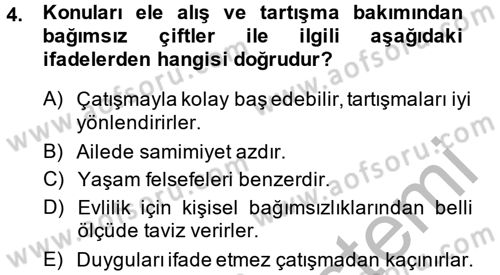 Aile Psikolojisi ve Eğitimi Dersi 2013 - 2014 Yılı (Final) Dönem Sonu Sınav Soruları 4. Soru