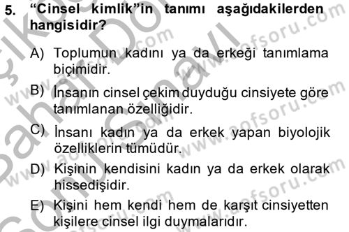 Aile Psikolojisi ve Eğitimi Dersi 2013 - 2014 Yılı (Final) Dönem Sonu Sınav Soruları 5. Soru