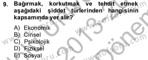 Aile Psikolojisi ve Eğitimi Dersi 2013 - 2014 Yılı (Final) Dönem Sonu Sınav Soruları 9. Soru