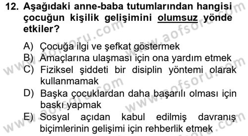 Aile Psikolojisi ve Eğitimi Dersi 2013 - 2014 Yılı Tek Ders Sınav Soruları 12. Soru