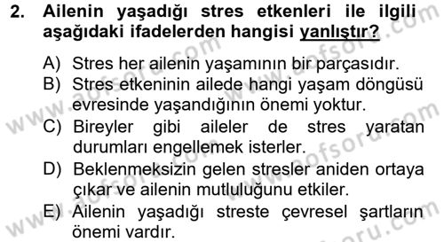 Aile Psikolojisi ve Eğitimi Dersi 2013 - 2014 Yılı Tek Ders Sınav Soruları 2. Soru