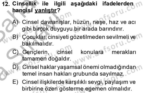 Aile Psikolojisi ve Eğitimi Dersi 2014 - 2015 Yılı (Vize) Ara Sınav Soruları 12. Soru