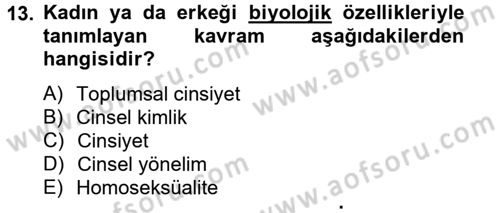 Aile Psikolojisi ve Eğitimi Dersi 2014 - 2015 Yılı (Vize) Ara Sınav Soruları 13. Soru