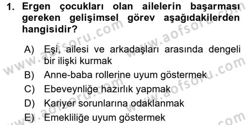 Aile Psikolojisi ve Eğitimi Dersi 2015 - 2016 Yılı (Vize) Ara Sınav Soruları 1. Soru