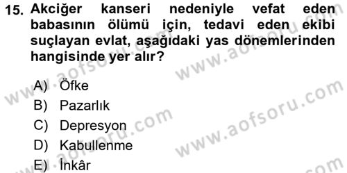 Aile Psikolojisi ve Eğitimi Dersi 2015 - 2016 Yılı (Final) Dönem Sonu Sınav Soruları 15. Soru
