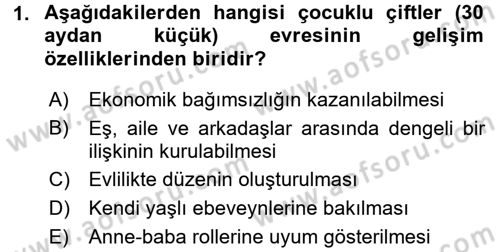 Aile Psikolojisi ve Eğitimi Dersi 2016 - 2017 Yılı (Vize) Ara Sınav Soruları 1. Soru