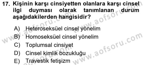 Aile Psikolojisi ve Eğitimi Dersi 2016 - 2017 Yılı (Vize) Ara Sınav Soruları 17. Soru