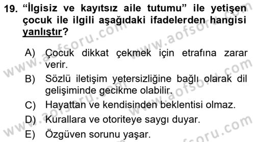 Aile Psikolojisi ve Eğitimi Dersi 2016 - 2017 Yılı (Vize) Ara Sınav Soruları 19. Soru