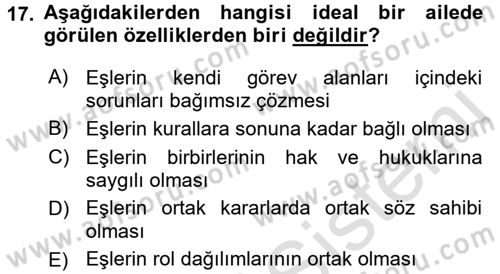 Aile Psikolojisi ve Eğitimi Dersi 2016 - 2017 Yılı (Final) Dönem Sonu Sınav Soruları 17. Soru