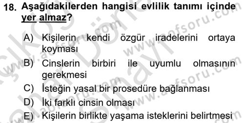 Aile Psikolojisi ve Eğitimi Dersi 2016 - 2017 Yılı (Final) Dönem Sonu Sınav Soruları 18. Soru