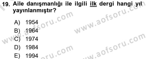 Aile Psikolojisi ve Eğitimi Dersi 2016 - 2017 Yılı (Final) Dönem Sonu Sınav Soruları 19. Soru