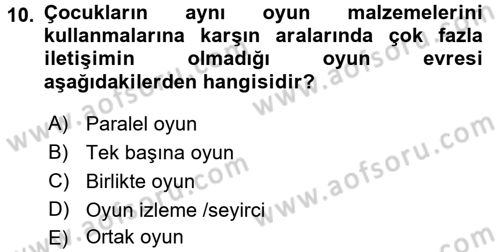 Aile Psikolojisi ve Eğitimi Dersi 2017 - 2018 Yılı 3 Ders Sınav Soruları 10. Soru