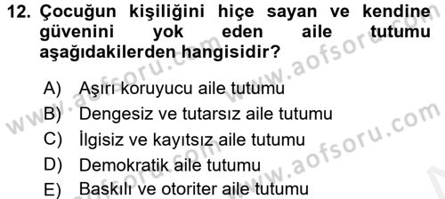 Aile Psikolojisi ve Eğitimi Dersi 2017 - 2018 Yılı 3 Ders Sınav Soruları 12. Soru