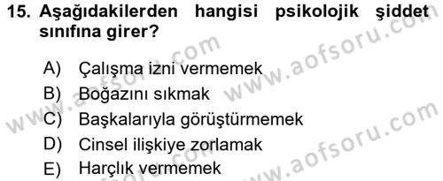 Aile Psikolojisi ve Eğitimi Dersi 2017 - 2018 Yılı 3 Ders Sınav Soruları 15. Soru