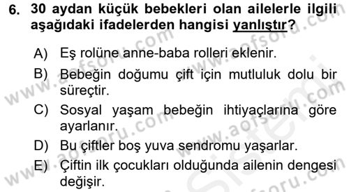 Aile Psikolojisi ve Eğitimi Dersi 2017 - 2018 Yılı 3 Ders Sınav Soruları 6. Soru
