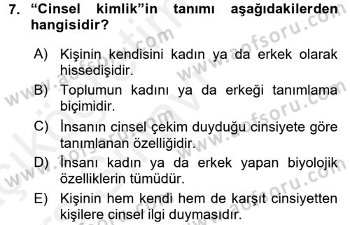 Aile Psikolojisi ve Eğitimi Dersi 2017 - 2018 Yılı 3 Ders Sınav Soruları 7. Soru
