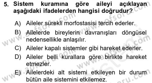 Aile Psikolojisi ve Eğitimi Dersi 2017 - 2018 Yılı (Vize) Ara Sınav Soruları 5. Soru