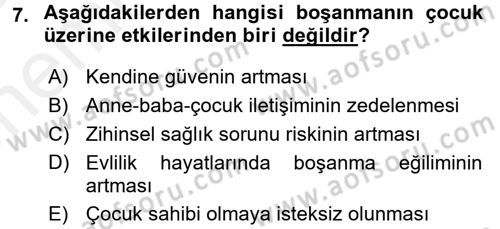 Aile Psikolojisi ve Eğitimi Dersi 2017 - 2018 Yılı (Vize) Ara Sınav Soruları 7. Soru