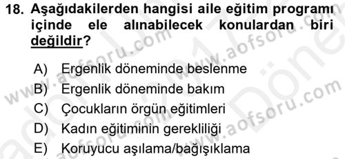 Aile Psikolojisi ve Eğitimi Dersi 2017 - 2018 Yılı (Final) Dönem Sonu Sınav Soruları 18. Soru