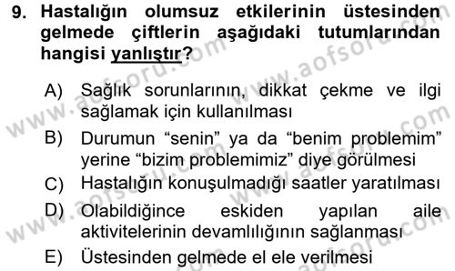 Aile Psikolojisi ve Eğitimi Dersi 2017 - 2018 Yılı (Final) Dönem Sonu Sınav Soruları 9. Soru
