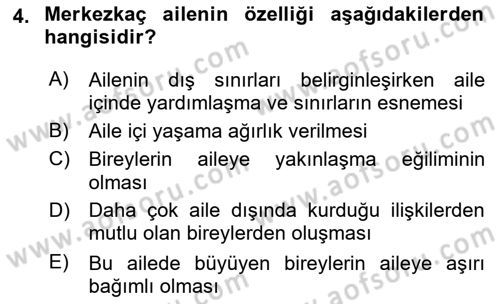 Aile Psikolojisi ve Eğitimi Dersi 2018 - 2019 Yılı 3 Ders Sınav Soruları 4. Soru