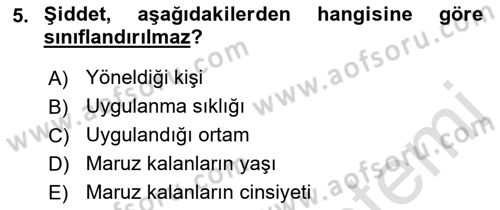Aile Psikolojisi ve Eğitimi Dersi 2018 - 2019 Yılı 3 Ders Sınav Soruları 5. Soru