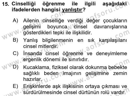 Aile Psikolojisi ve Eğitimi Dersi 2018 - 2019 Yılı (Vize) Ara Sınav Soruları 15. Soru