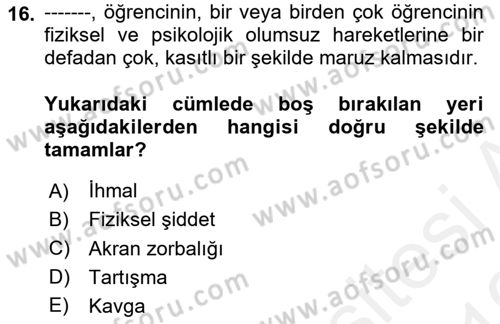 Aile Psikolojisi ve Eğitimi Dersi 2018 - 2019 Yılı (Vize) Ara Sınav Soruları 16. Soru