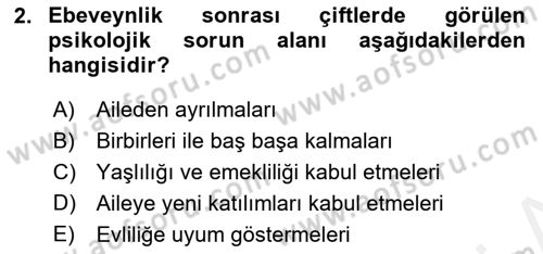 Aile Psikolojisi ve Eğitimi Dersi 2018 - 2019 Yılı (Vize) Ara Sınav Soruları 2. Soru