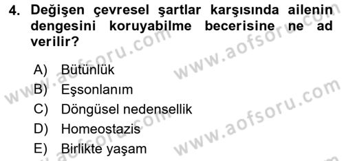 Aile Psikolojisi ve Eğitimi Dersi 2018 - 2019 Yılı (Vize) Ara Sınav Soruları 4. Soru