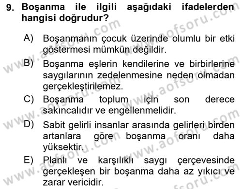 Aile Psikolojisi ve Eğitimi Dersi 2018 - 2019 Yılı (Vize) Ara Sınav Soruları 9. Soru