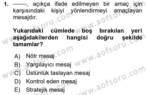 Aile Psikolojisi ve Eğitimi Dersi 2018 - 2019 Yılı (Final) Dönem Sonu Sınav Soruları 1. Soru