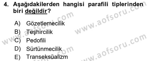 Aile Psikolojisi ve Eğitimi Dersi 2018 - 2019 Yılı (Final) Dönem Sonu Sınav Soruları 4. Soru