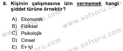 Aile Psikolojisi ve Eğitimi Dersi 2018 - 2019 Yılı (Final) Dönem Sonu Sınav Soruları 8. Soru