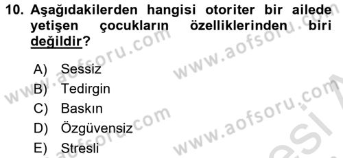 Aile Psikolojisi ve Eğitimi Dersi 2020 - 2021 Yılı Yaz Okulu Sınav Soruları 10. Soru