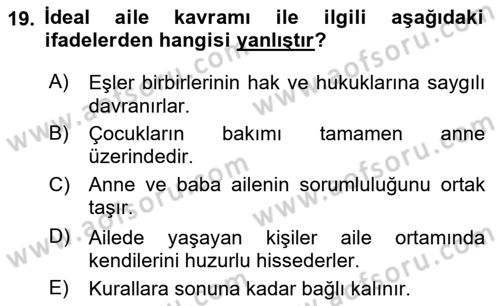 Aile Psikolojisi ve Eğitimi Dersi 2020 - 2021 Yılı Yaz Okulu Sınav Soruları 19. Soru