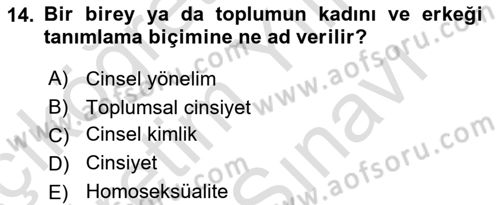 Aile Psikolojisi ve Eğitimi Dersi 2021 - 2022 Yılı (Vize) Ara Sınav Soruları 14. Soru