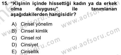 Aile Psikolojisi ve Eğitimi Dersi 2021 - 2022 Yılı (Vize) Ara Sınav Soruları 15. Soru